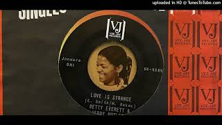 Betty Everett &amp; Jerry Butler - Love Is Strange (Vee Jay) 1964