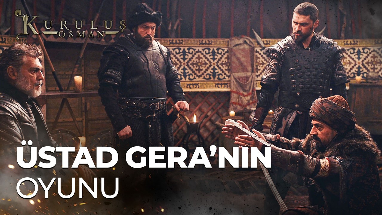 Üstad Gera'nın, Yakup Bey'e oyunu - Kuruluş Osman 141. Bölüm
