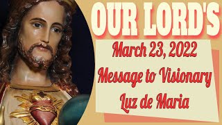 Our Lord's Message to Luz de Maria for March 23, 2022 video