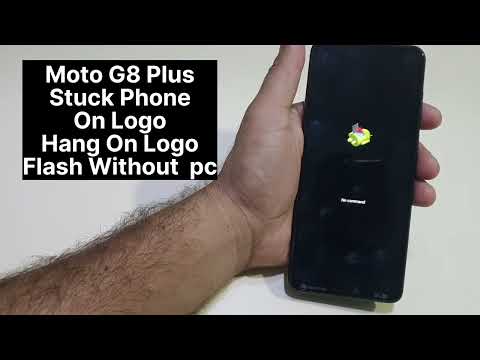 Moto G8 Plus Stuck Phone On Moto Logo | Flash Phone Without Pc