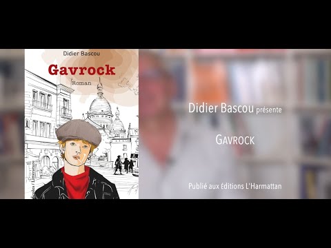 Parole d'auteur : Didier Bascou présente son roman "Gavrock"