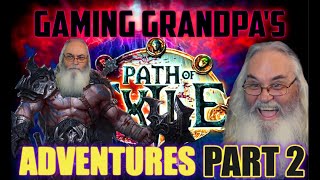 Ultimate Gaming Grandpa: Conquering the Path of Exile at 61