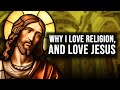 Why I Love Religion, And Love Jesus || Spoken Word ...