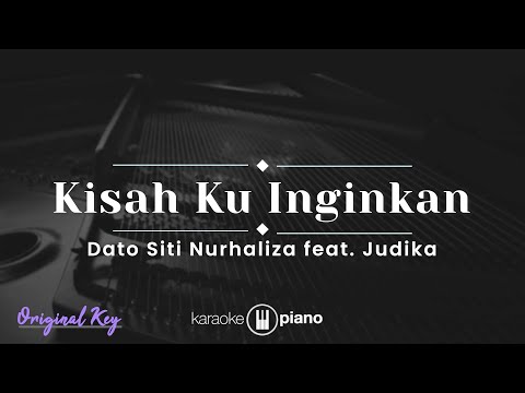 Kisah Kuinginkan - Siti Nurhaliza feat. Judika (KARAOKE PIANO - ORIGINAL KEY)