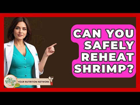 Can You Safely Reheat Shrimp? - Your Nutrition Network