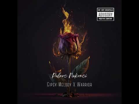 Gipsy Melody - Půlnoc Nekončí X Warrior (Prod. dannyebtracks)