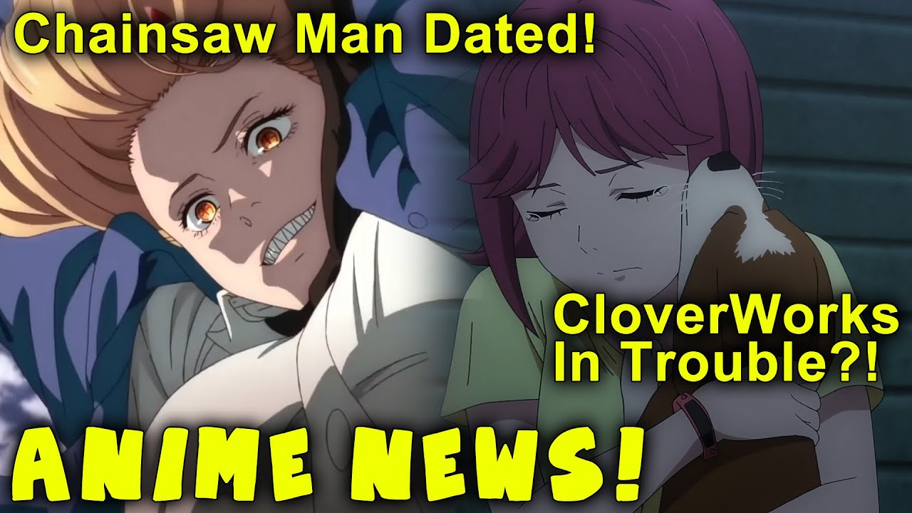 Chainsaw Man Dated(DELETED)! CloverWorks Faces Points, Internet Slander, and extra! (ANIME NEWS!) thumbnail