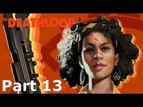 DEATHLOOP PS5 Walkthrough Gameplay Part 13