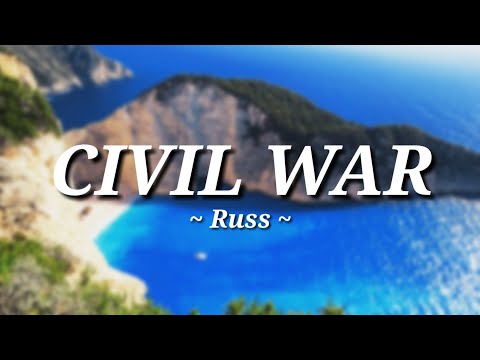 Russ - CIVIL WAR || (Lyrics)