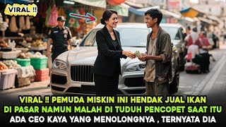 Download lagu VIRAL !! PEMUDA MISKIN INI DI TOLONG CEO KAYA RAYA SAAT DI TUDUH PENCOPET , TERNYATA DIA ADALAH ... mp3