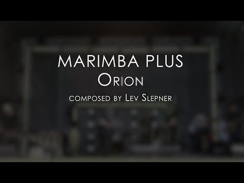 Marimba Plus - "Orion"