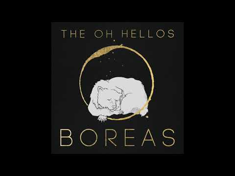 The Oh Hellos - Glowing