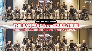 SPECIAL INTERVIEW: THE RAMPAGE from EXILE TRIBE กับคอนเสิร์ตเดี่ยวครั้งแรกในไทย “PRIMAL SPIDER”