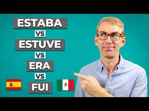 Estaba vs Estuve vs Era vs Fui: "I was" in Spanish