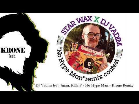 Krone Remix - DJ Vadim "No Hype Man" feat Jman and Killa P