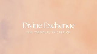Divine Exchange