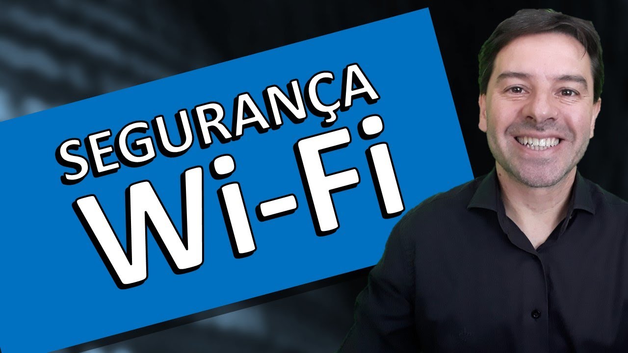 WiFi e a segurança nas redes sem fio