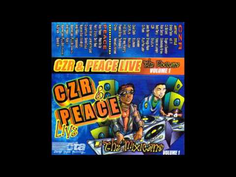 CZR & Alex Peace - The Mixicans