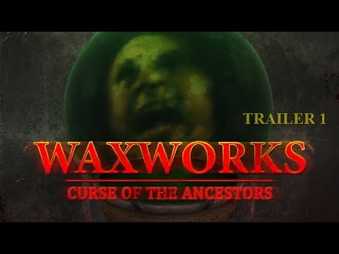 Trailer de Waxworks: Curse of the Ancestors