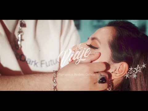 Gia Parrales x Andres Ochoa - El Viaje ( Video teaser )