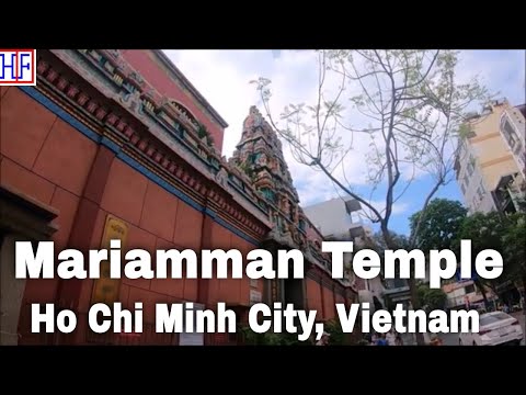 Mariamman Temple – Ho Chi Minh City, Vietnam 🇻🇳 - Travel Guide - Ep# 10