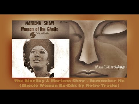 The BlueBoy & Marlena Shaw - Remember Me (Ghetto Woman Re-Edit by Retro Tracks)