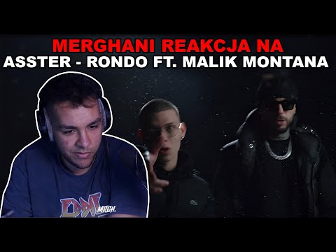 Merghani reakcja na asster - RONDO feat. Malik Montana