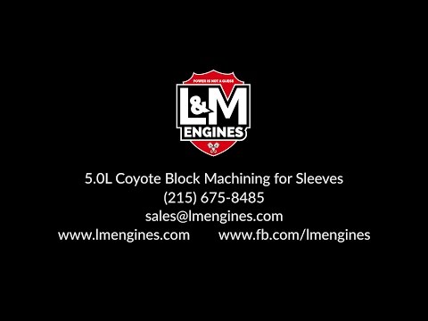 5.0L Coyote Machining for Sleeves