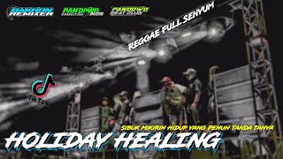 Download lagu DJ Reggae Holiday Healing || Sibuk Mikirin Hidup Yang Penuh Tanda Tanya || Reggae Full Senyum🤙 mp3 Download lagu DJ Reggae Holiday Healing || Sibuk Mikirin Hidup Yang Penuh Tanda Tanya || Reggae Full Senyum🤙 mp3