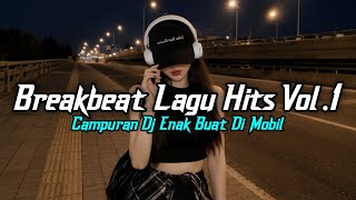 Download lagu Dj Enak Buat Di Mobil💃🕺 BREAKBEAT FULL BASS TOP LAGU HITS TERBARU 2026 | VOL 1 mp3