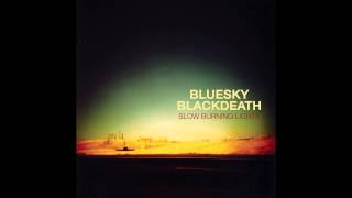 Blue Sky Black Death - 