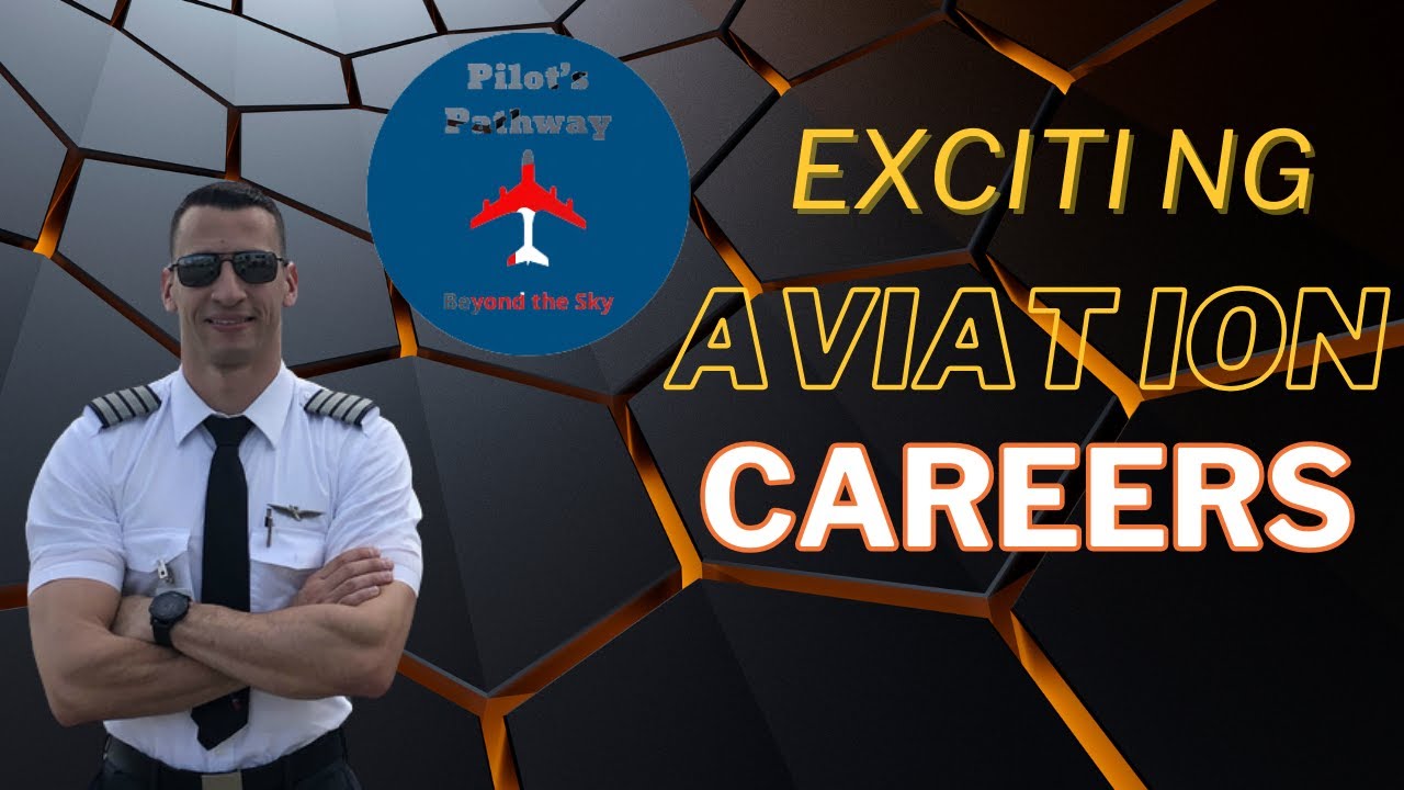 Explore Exciting Aviation Careers 2024