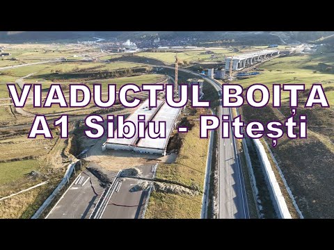ȘANTIER URIAȘ. Viaductul Boița de pe Autostrada Sibiu - Pitești
