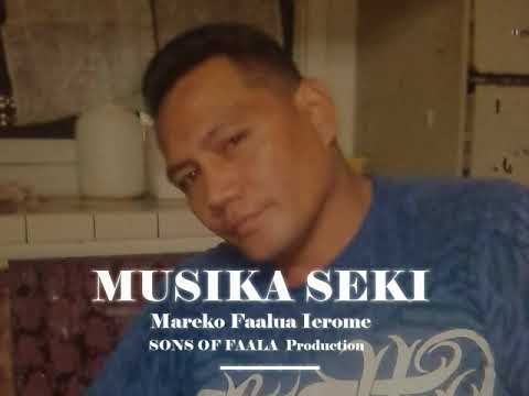 MAREKO FAALUA IEROME ~ MUSIKA SEKI
