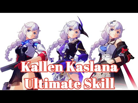 Kallen Kaslana Ultimate Skill Comparison | Honkai Impact rd