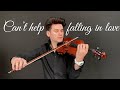 Can’t help falling in love - Elvis Presley - violin cover by David Bay