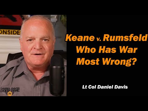 Keane v. Rumsfeld: Who Has War Most Wrong? /Lt Col Daniel Davis