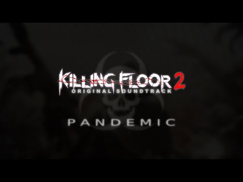 Killing Floor 2: zYnthetic - Pandemic