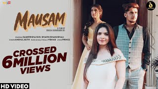 MAUSAM (Official Video) Anshul Seth Ft Sameeksha S