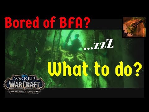 What to do During the BFA Patch 8.0 Content Drought