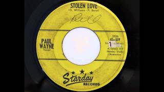 Paul Wayne - Stolen Love (Starday 509) [1960 country]