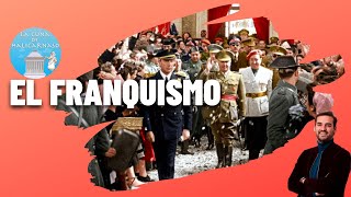 EL FRANQUISMO (1939-1975) | Resumen fundamental del periodo