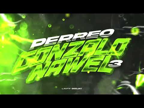 PERREO GONZALO NAWEL 3 💥🍬😁- Lauty Deejay