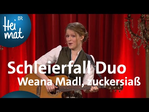 Das Schleierfall Duo - Weana Madl, zuckersiaß | Brettl-Spitzen XV | BR Heimat