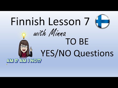 Finnish Lesson 7: To Be and YES/NO Questions - KO/KÖ-kysymykset