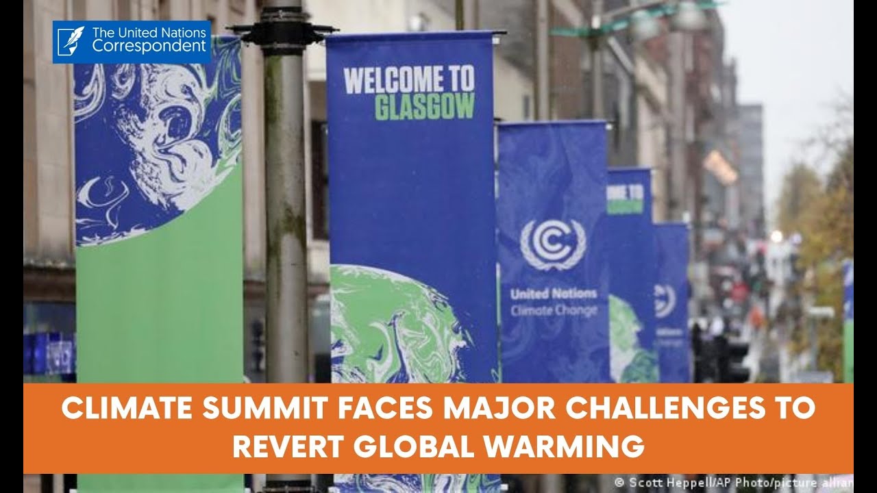 Climate summit faces major challenges to revert global warming