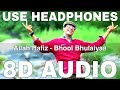 Allah Hafiz 8D Audio Bhool Bhulaiyaa KK Pritam Akshay Kumar Vidya Balan