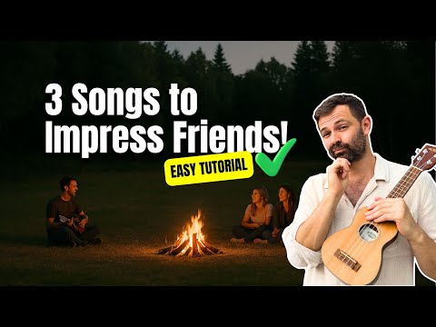 3 EASY Uke Songs to Impress Your Friends