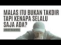 KENALI DAN LAWAN RASA MALAS MOTIVASI HIDUP