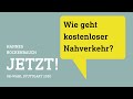 Hannes Rockenbauch : Wie geht kostenloser Nahverkehr?
